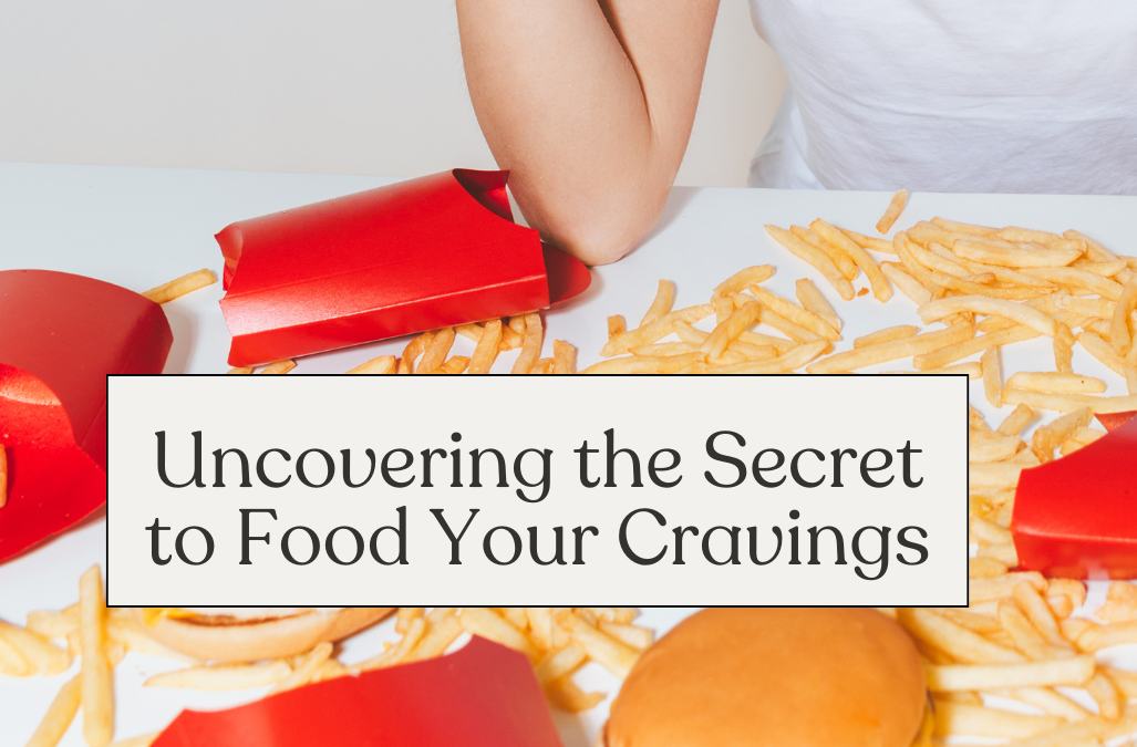 What Your Cravings Are Telling You About Your Nutritional Needs (and What They’re Not)